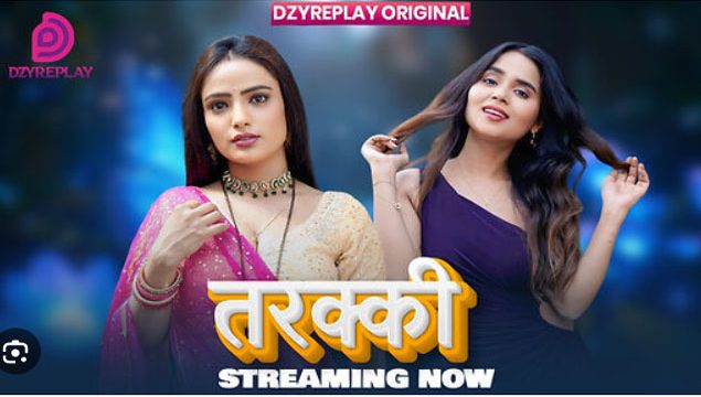 Tarakki 2026 Dzyreplay Ep01 Hindi Hot Web Series