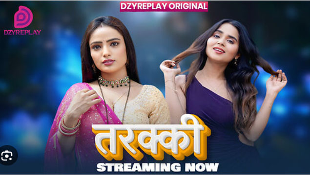 Tarakki 2026 Dzyreplay Ep01 Hindi Hot Web Series